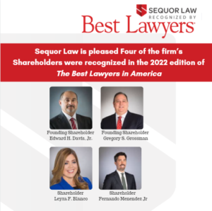 Best Lawyers in America 2022 graphic recognizing LL Law Firm shareholders Edward H. Davis Jr., Gregory S. Grossman, Leyza B. Florin, and Fernando Menendez.